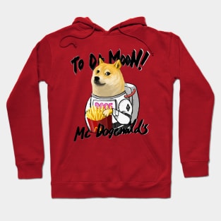 To da moon _ Mcdogenald’s Hoodie